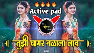 Tuzhi Ghagar Nalala Lav Dj Song  Active pad dj song  Marathi dj song  Dj Shivam Kaij new song [upl. by Rhine609]