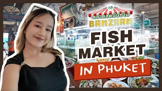 BANZAAN MARKET  Fish Market in Phuket Thailand  Come eat seafood with me [upl. by Eimia]