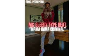 FREE Mg Sleepy X Detroit X Sample Type Beat  Mama Imma Criminal [upl. by Nisay840]