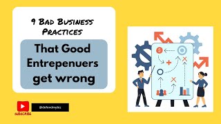 9 Bad Business Practices [upl. by Zachar]