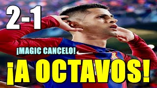 BARÇA 21 PORTO  ¡A OCTAVOS DE CHAMPIONS COMO PRIMEROS CON UN CANCELO MÁGICO [upl. by Nalehp367]