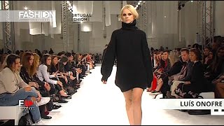 LUIS ONOFRE  Portugal Fashion Fall Winter 2017 2018  Fashion Channel [upl. by Bertrand]