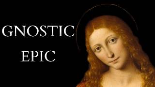 The Gnostic Epic of Mary Magdalene and Pistis Sophia [upl. by Ahsinra170]