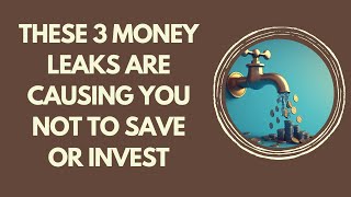 CLOSE THESE MONEY LEAKS IF YOU WANT TO START SAVING MORE 💰 [upl. by Eugaet]