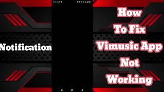 How to Fix ViMusic App Not Working 2024  ViMusic App Not Working Solutions [upl. by Columbus]