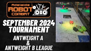 Antweight A amp B League  September 2024 Tournament [upl. by Dumah]