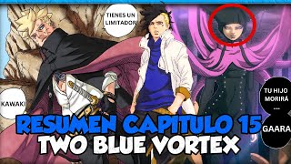 ¿KAWAKI TIENE UN LIMITADOR CODE ATACA A JURA❗ CAPÍTULO 15 BORUTOTWO BLUE VORTEX RESUMEN [upl. by Assirak]