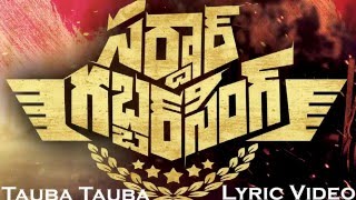 Sardar Gabbarsingh  Tauba Tauba Lyric Video Clear Lyrics [upl. by Nilkoorb]