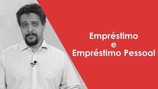 Empréstimo e Empréstimo Pessoal [upl. by Itsirk]