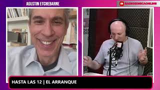 ENTREVISTA AGUSTIN ETCHEBARNE EN EL ARRANQUE 141124 [upl. by Teragram]