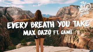 Max Oazo ft Camishe  Every Breath You Take Lyrics [upl. by Groscr]