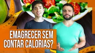 5 DICAS PARA EMAGRECER SEM CONTAR CALORIAS Estilo de Vida Saudável  Senhor Tanquinho [upl. by Ruffi380]