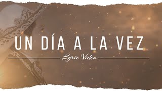 Un Día a la Vez Letra  Lyrics [upl. by Ithaman]