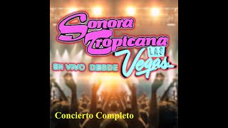 Sonora Tropicana  En Vivo desde Las Vegas CD Completo Hay 40 Grados Que Bello El con El y más [upl. by Anaejer]