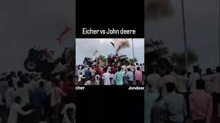 Eicher vs John deree tochan tractor ka tochan tochan tractor [upl. by Begga]