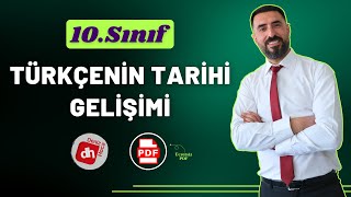 TÜRKÇENİN TARİHİ GELİŞİMİ 2025  10Sınıf Edebiyat Giriş Ünitesi  Deniz Hoca PDF📝 [upl. by Hsemar]