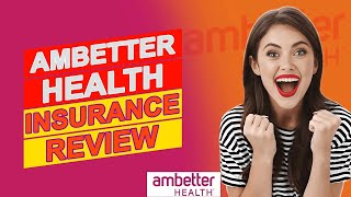 Ambetter Health Insurance Review  Pros amp Cons Of Ambetter Health Insurance Is It Worth It [upl. by Lamee]