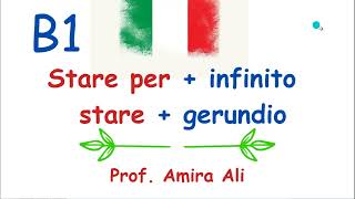 Stare per  infinito about to  stare  gerundio شرح مبسط للمضارع المستمر 🇮🇹 [upl. by Hilar]