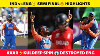 IND vs ENG HIGHLIGHTS🔥 Rohit 57 💥 AXAR KULDEEP Spin Magic 😱 IND WON IN SEMI FINAL T20 WC [upl. by Naenej317]