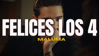 Maluma  Felices Los 4 LetraLyrics [upl. by Berthe]