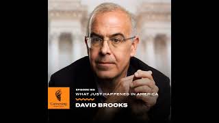 What Just Happened in America with David Brooks [upl. by Ettenwahs]