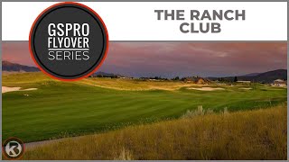 GSPro Course Flyover  The Ranch Club  Designed by hamviper [upl. by Naivaf]