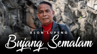 Bujang Semalam by Alon Lupeng Official Music Video [upl. by Mehitable67]