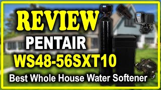 Pentair WS4856SXT10 Fleck water softener Review  Best Whole House Water Softener System 2020 [upl. by Ensign]