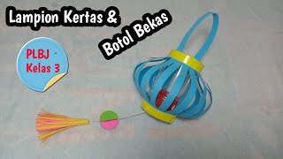 Membuat Lampion dari Kertas PLBJ Kelas 3  Paper Lanterns [upl. by Kenric101]