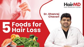 5 Foods for Hair Loss  Top Foods for Hair Growth and Health  HairMD Pune [upl. by Klarrisa]