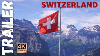 Switzerland Trailer 4K [upl. by Helm893]