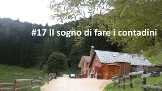 17 Il sogno di fare i contadini [upl. by Larentia961]