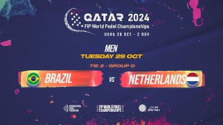 🇧🇷 BRAZIL vs NETHERLANDS 🇳🇱  Men  Tie 2  GROUP D  FIP WORLD PADEL CHAMPIONSHIPS QATAR 2024 [upl. by Wehtta]