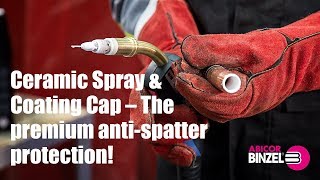 Ceramic Spray amp Coating Cap – The premium antispatter protection [upl. by Deena]