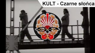 KULT  Czarne słońca OFFICIAL VIDEO [upl. by Ennairol]