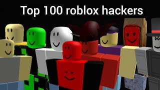 Outdated READ DESCRIPTION Top 100 Roblox hackers [upl. by Annawot17]