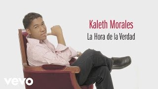 Kaleth Morales  La Hora de la Verdad Cover Audio [upl. by Ebbarta461]