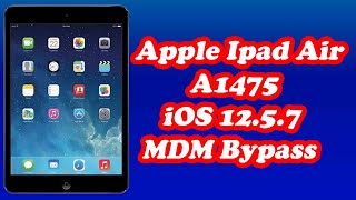 Apple iPad Air A1475 iOS 1257 MDM Lock Bypass Using UnlockTool [upl. by Aube]