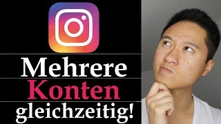 Instagram Konto hinzufügen  Mehrere Instagram Accounts verwalten [upl. by Tegirb]