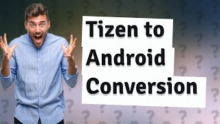 How to convert Tizen OS to Android [upl. by Kcam]