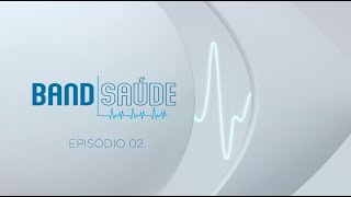 BAND SAÚDE  EPISÓDIO 02  161124 [upl. by Leroi]