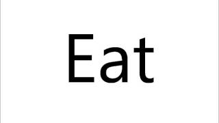 How to Pronounce Eat [upl. by Eden443]