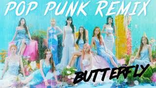 우주소녀 WJSN  BUTTERFLY Pop Punk Remix [upl. by Gustave]