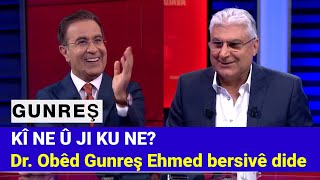 GUNREŞ kî ne û ji ku ne Dr Obêd Gunreş Ehmed bersivê dide [upl. by Atnauqal624]