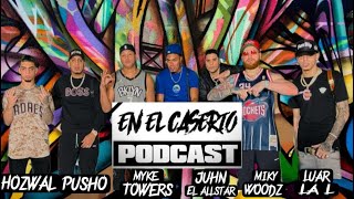 LOS DUROS 🇵🇷 PODCAST 75 MykeTowers ✖️ MikyWoodz ✖️ JuhnTV ✖️luarlal ✖️ Hozwal ✖️ PushoTv [upl. by Yssak]