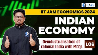 Indian Economy  Deindustrialization of colonial India with MCQs  IITJAM GATE  UGC NET [upl. by Aronoel]