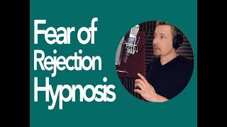 Overcome fear of Rejection Hypnosis MP3 by Dr Steve G Jones [upl. by Eelrak]