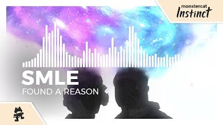 SMLE  Found A Reason Monstercat Release [upl. by Mina978]