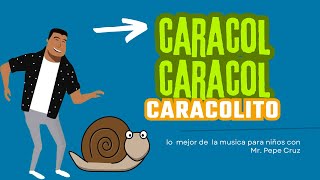 Caracol Caracolito  canción infantil [upl. by Cassandre]