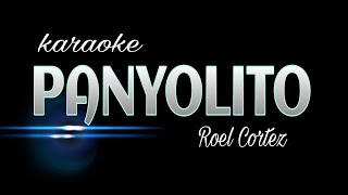 PANYOLITO Roel Cortez KARAOKE [upl. by Puff]